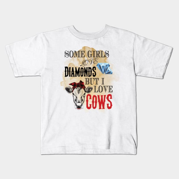 Some girls love diamonds , But I love cows watercolor. Kids T-Shirt by BAB